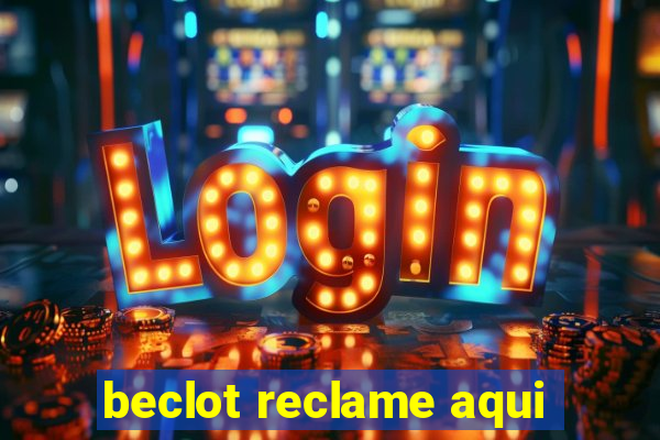 beclot reclame aqui